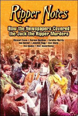 Ripper Notes: How the Newspapers Covered the Jack the Ripper Murders