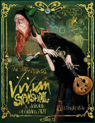 Title: The Illustrated Vivian Stanshall: A Fairytale of Grimm Art, Author: Ben Wickey
