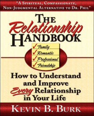 Relationship Handbook: How to Understand and Improve Every Relationship in Your Life