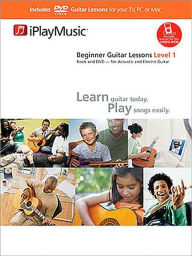 Title: Beginner Guitar Lessons - Level 1: iPlayMusic Book/DVD Pack, Author: Quincy Carroll
