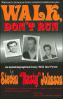 Walk, Don't Run: Three Friends. One Dream. Nowhere to Go But Up.