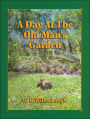 A Day at the Old Man's Garden