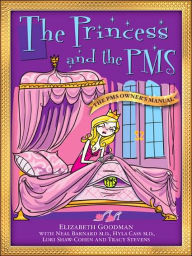 The Princess and the PMS: The PMS Owner's Manual / The Prince and the PMS: The PMS Survival Manual