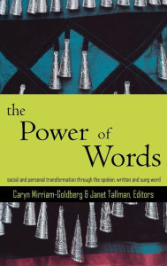 Title: The Power of Words: A Transformative Language Arts Reader, Author: Caryn Mirriam-Goldberg