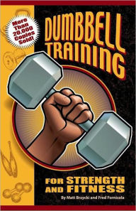 Dumbbell Training for Strength and Fitness