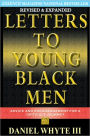 Letters to Young Black Men: Advice and Encouragement for A Difficult Journey