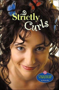 Strictly Curls: A Step-by-Step Guide to Styling Curly Hair