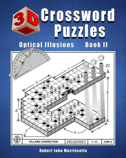 3d Crossword Puzzles Optical Illusions Book Ii By Robert John Morrissette Paperback Barnes Noble