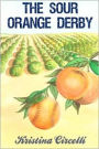 The Sour Orange Derby