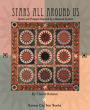 Stars All Around Us: Quilts and Projects Inspired by a Beloved Symbol