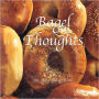 Bagel Thoughts