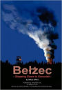 Belzec: Stepping Stone to Genocide