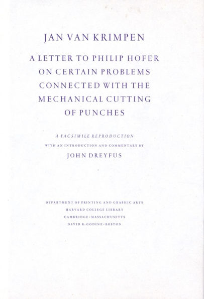 A Letter to Philip Hofer on Certain Problems Connected with the Mechanical Cutting of Punches: A Facsimile Reproduction