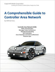 Title: A Comprehensible Guide to Controller Area Network, Author: Wilfried Voss
