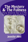 The Mystery and the Fullness, Part 2: Holy Desire for a Life of Labor and Delivery