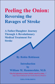 Peeling the Onion: Reversing the Ravages of Stroke