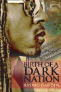 Birth of a Dark Nation