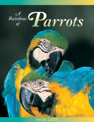 Title: A Rainbow of Parrots, Author: Vicki León