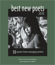 Best New Poets 2010: 50 Poems from Emerging Writers