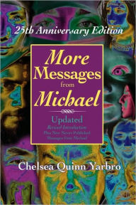 Title: More Messages From Michael: 25th Anniversary Edition, Author: Chelsea Quinn Yarbro
