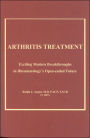 Arthritis Treatment: Its Exciting Past and Open-ended Future
