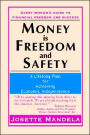 Money Is Freedom and Safety