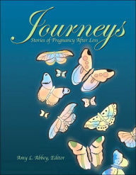Journeys: Stories of Pregnancy after Loss