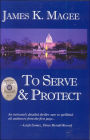 To Serve and Protect