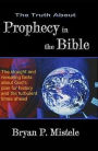 Truth about Prophecy in the Bible