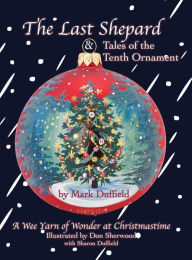 Title: The Last Shepard & Tales of the Tenth Ornament, Author: Mark Duffield