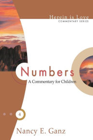 Title: Numbers: A Commentary for Children, Author: Nancy E Ganz