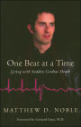 One Beat at a Time: Living with Sudden Cardiac Death