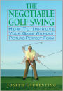 The Negotiable Golf Swing