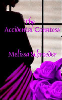 The Accidental Countess By Melissa Schroeder Paperback Barnes Noble