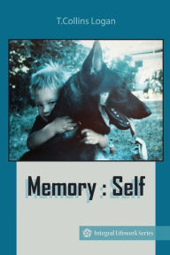 Title: Memory: Self, Author: T Collins Logan