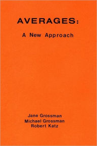 Title: Averages: A New Approach, Author: Jane Grossman