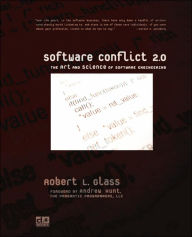 Title: Software Conflict 2.0: The Art and Science of Software Engineering, Author: Robert L Glass