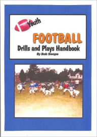 Youth Football Drills and Plays Handbook