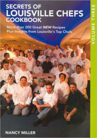 Secrets of Louisville Chefs Cookbook