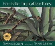 Title: Here Is the Tropical Rain Forest, Author: Madeleine Dunphy