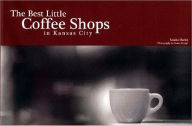 Best Little Coffee Shops in Kansas City