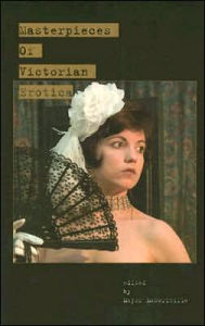 Masterpieces of Victorian Erotica