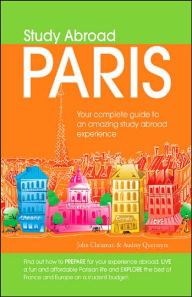 Study Abroad Paris: Your Complete Guide to an Amazing Study Abroad Experience