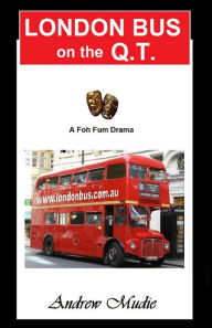 Title: London Bus on the Q.T, Author: William Andrew Mudie