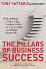 The Pillars of Business Success: The Biblical, No Nonsense, Practical Guide on How to Build a Profitable Business