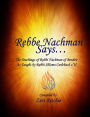 Rebbe Nachman Says... The Teachings of Rabbi Nachman by Rabbi Shlomo Carlebach