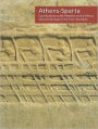 Athens-Sparta: Contributions to the Research on the History and Archaeology of the Two City-States. Proceedings of the International Conference held at the Onassis Cultural Center on Saturday, April 21, 2007