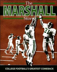 Marshall Story: College Football's Greatest Comeback