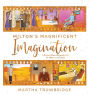 Milton's Magnificent Imagination: A Picture Book Biography Of Dr. Milton H. Erickson