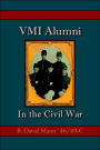 They Were Heard from: VMI Alumni in the Civil War